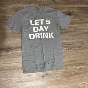 Next Level -“let’s day drink” tshirt